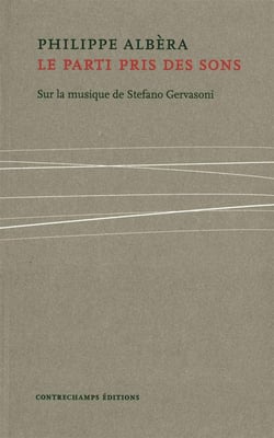 Stefano Gervasoni, le parti pris des sons