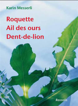 Roquette, ail des ours, dent de lion