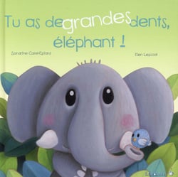 Tu As De Grandes Dents Elephant
