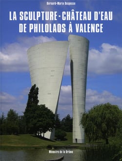 La sculpture château d'eau de philolaos à valence