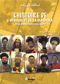 L'histoire de l'Afrique et de sa diaspora : de la préhistoire à nos jours (3e édition)