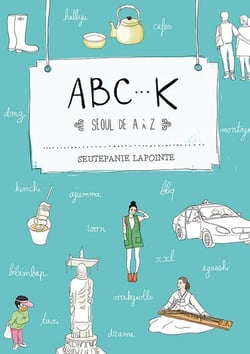 Abc-k, séoul de a à z