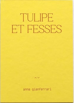 TULIPE ET FESSES
