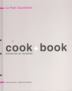 Pain quotidien (le) - cook + book