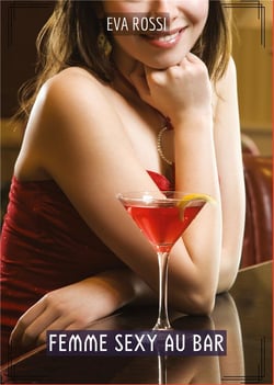 Femme Sexy au Bar : Histoires Érotiques Tabou pour Adultes
