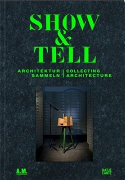 Show and tell collecting architecture /anglais/allemand