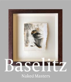 Georg Baselitz : naked masters