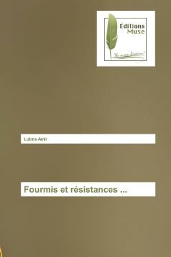Fourmis et résistances ...