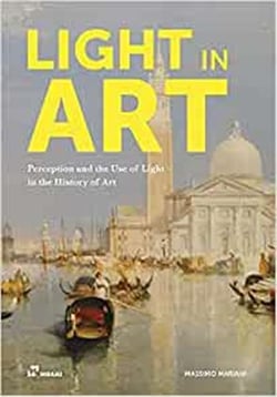 Light in art. perception and the use of light in the history of art /anglais
