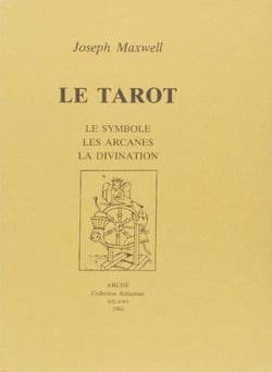 Le tarot : le symbole, les arcanes, la divination