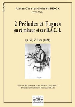2 préludes et fugues en ré mineur et sur B.A.C.H pour orgue