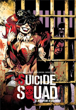 Suicide squad Tome 3 : discipline & châtiment