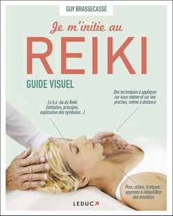 Je m'initie au Reiki, guide visuel