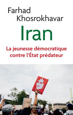 Iran, la jeunesse démocratique contre l'Etat prédateur