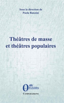 Théâtres de masse et théâtres populaires - les expériences italienne face à des suggestions esthétiques européennes