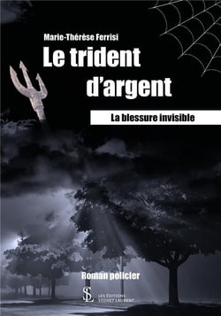 Le trident d'argent - la blessure invisible