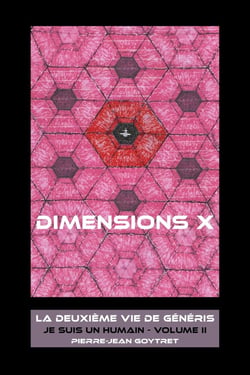 Je suis un humain Tome 2 : Dimensions X