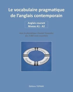 Le vocabulaire pragmatique de l'anglais contemporain