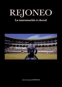 Rejoneo, la tauromachie à cheval