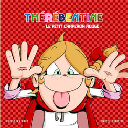 THEREBENTINE LE PETIT CHAPERON ROUGE