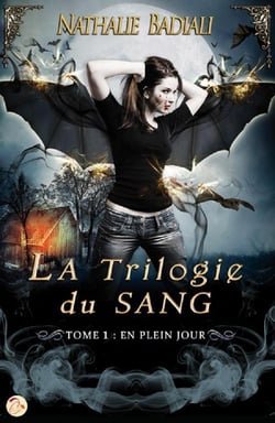La trilogie du sang Tome 1 - en plein jour