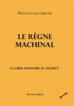 Le règne machinal : La crise sanitaire et au-delà