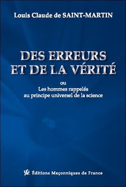 Des erreurs et de la vérité ou les hommes rappelés au principe universel de la science