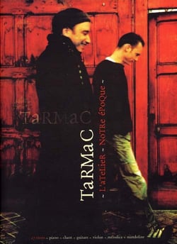 Tarmac - l'atelier, notre époque