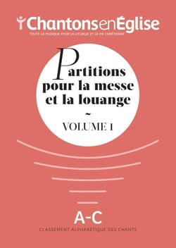 Chantons en Église : Partitions pour la messe et la louange Vol. 1