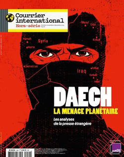 Courrier International HS : Daech, la menace planétaire  - Décembre 2015