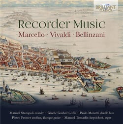 Marcello, Vivaldi, Bellinzani : musique pour flûte à bec
