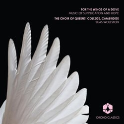 For the wings of a dove - music of supplication and hope