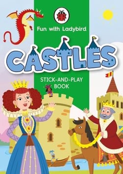 Fun with ladybird : Stick-and-play book : Castles