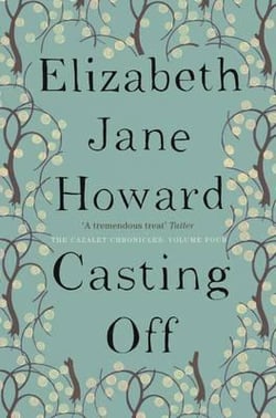 CASTING OFF - CAZALET CHRONICLES 4