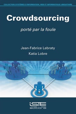Crowdsourcing - porté par la foule