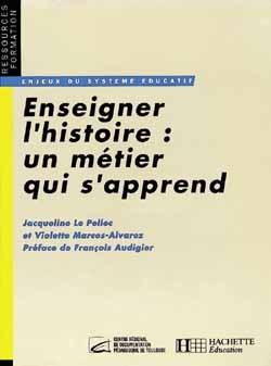 Enseigner l'histoire un metier qui s'apprend
