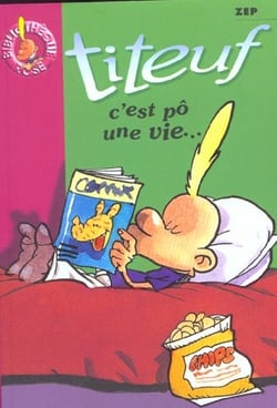 Titeuf Tome 3 : c'est pô une vie...