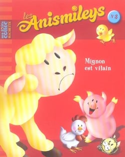 Les anismileys t.3 - Mignon est vilain
