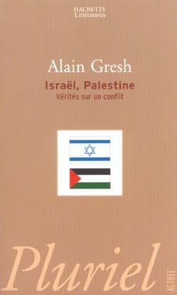 Israel, palestine - verites sur un conflit