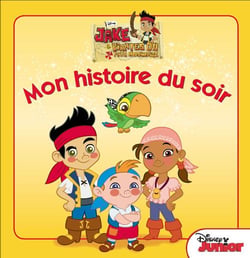 Mon histoire du soir : Jake et les pirates du pays imaginaire