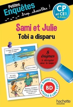 Petites enquêtes Sami et Julie : CP - Tobi a disparu