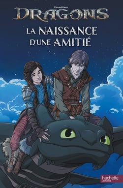 Dragons (film) : La naissance d'une amitié