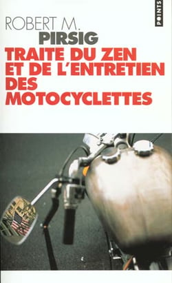 Traite du zen et de l'entretien des motocyclettes