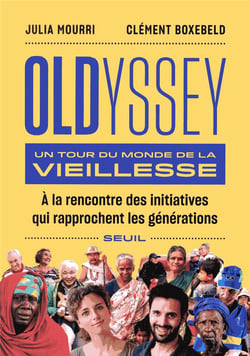 Oldyssey - un tour du monde de la vieillesse
