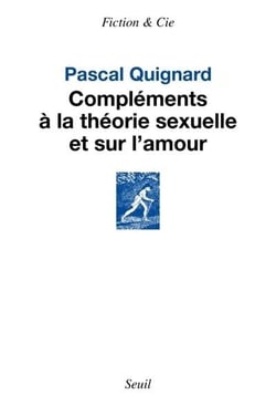 Compléments à la théorie sexuelle et sur l'amour