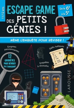 Escape game des petits génies ! : De la 6e à la 5e