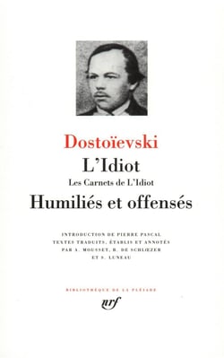L'idiot - les carnets de l'idiot - humiliés et offensés