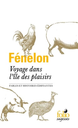 Voyage dans l'île des plaisirs - fables et histoires édifiantes