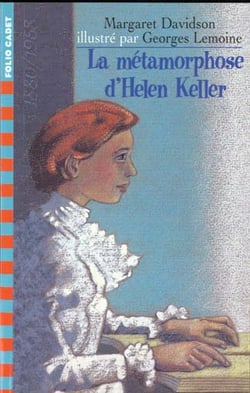 La metamorphose d'helen keller