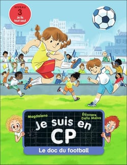 Je suis en CP : le doc du football